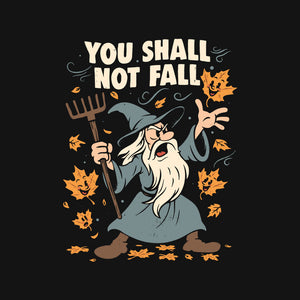 You Shall Not Fall