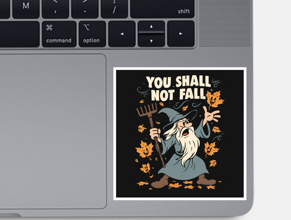 You Shall Not Fall