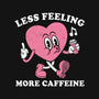 Less Feeling More Caffeine-Unisex-Pullover-Sweatshirt-Nemons
