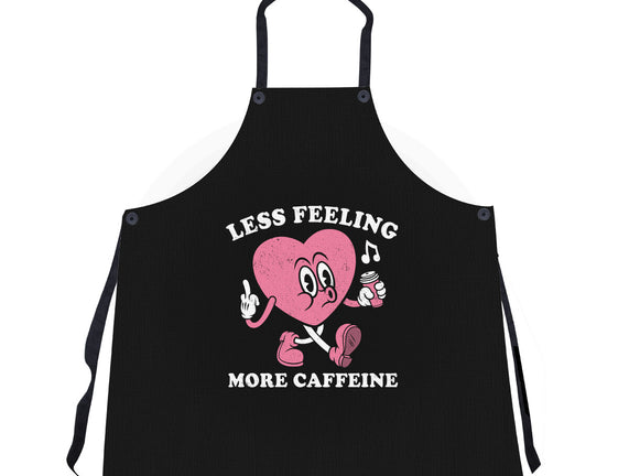 Less Feeling More Caffeine