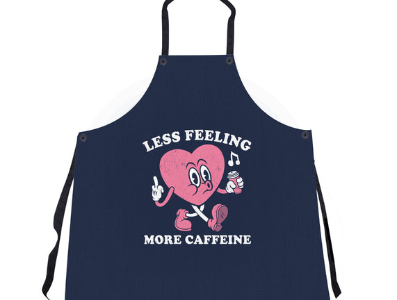 Less Feeling More Caffeine