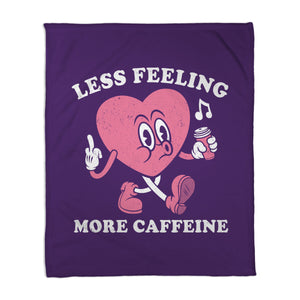 Less Feeling More Caffeine