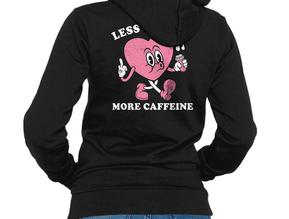 Less Feeling More Caffeine