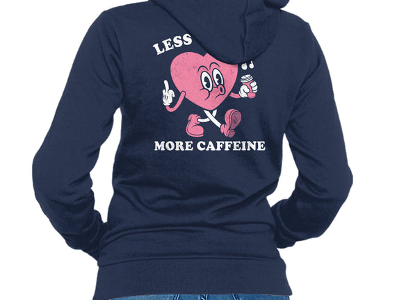 Less Feeling More Caffeine