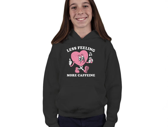 Less Feeling More Caffeine