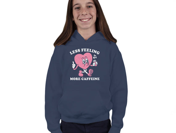 Less Feeling More Caffeine