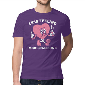 Less Feeling More Caffeine