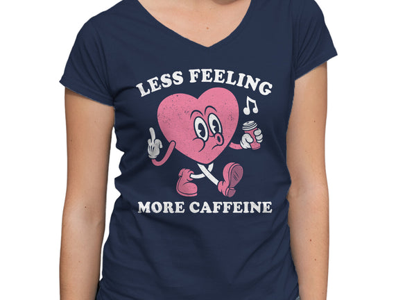 Less Feeling More Caffeine