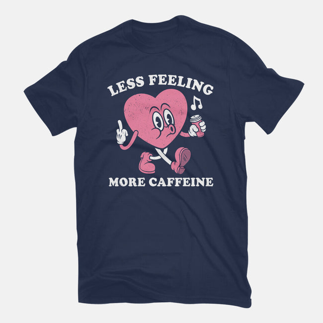 Less Feeling More Caffeine-Mens-Heavyweight-Tee-Nemons