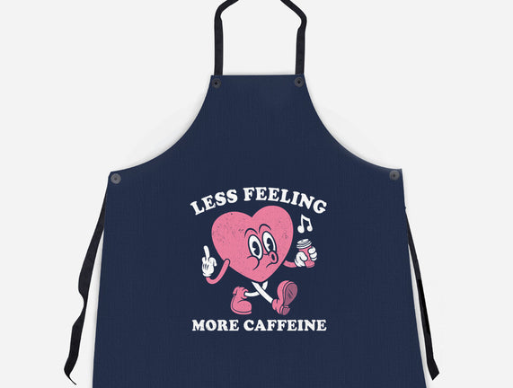 Less Feeling More Caffeine