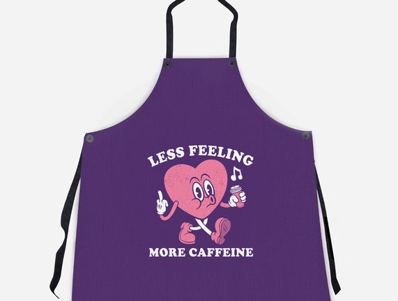 Less Feeling More Caffeine