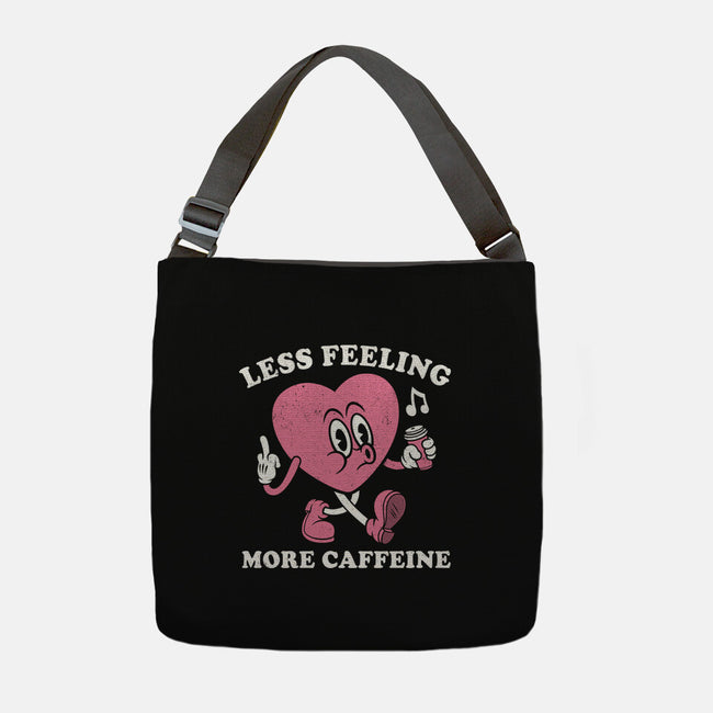 Less Feeling More Caffeine-None-Adjustable Tote-Bag-Nemons