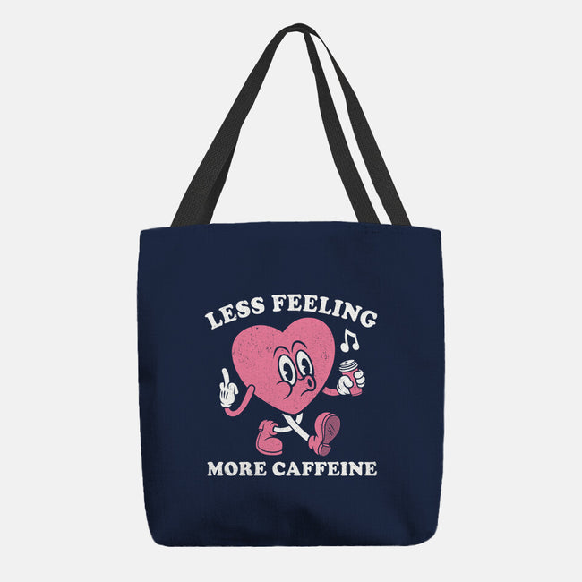 Less Feeling More Caffeine-None-Basic Tote-Bag-Nemons