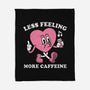 Less Feeling More Caffeine-None-Fleece-Blanket-Nemons