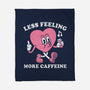 Less Feeling More Caffeine-None-Fleece-Blanket-Nemons