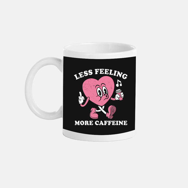 Less Feeling More Caffeine-None-Mug-Drinkware-Nemons