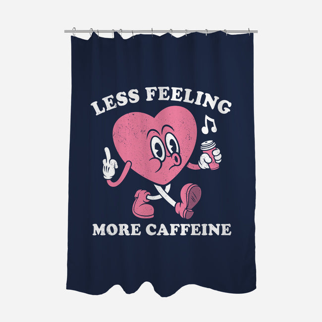 Less Feeling More Caffeine-None-Polyester-Shower Curtain-Nemons