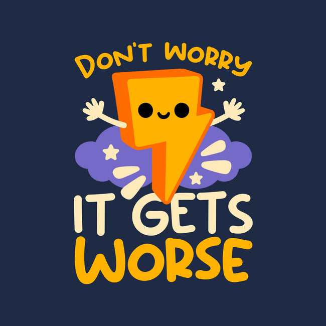 It Does Get Worse-Mens-Premium-Tee-NemiMakeit