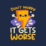 It Does Get Worse-Mens-Premium-Tee-NemiMakeit
