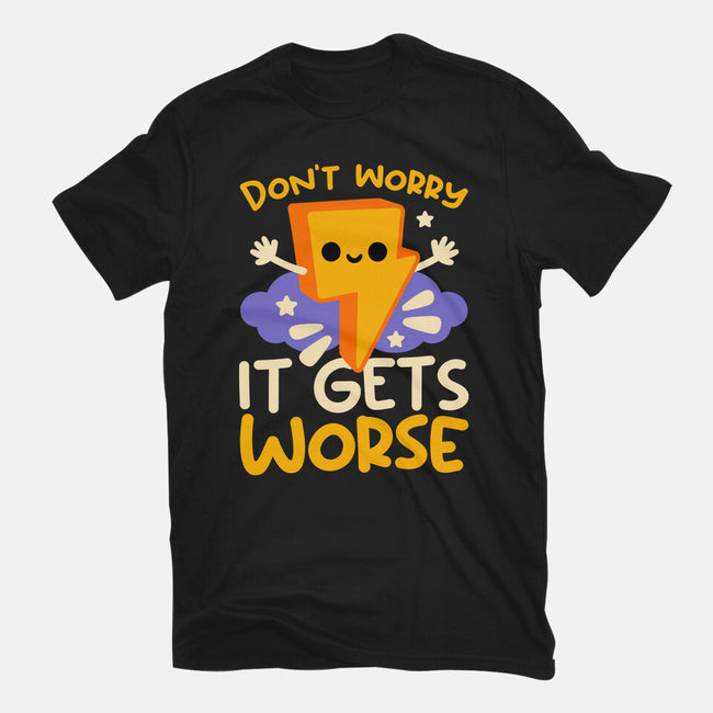 It Does Get Worse-Mens-Premium-Tee-NemiMakeit