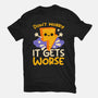 It Does Get Worse-Mens-Premium-Tee-NemiMakeit