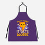 It Does Get Worse-Unisex-Kitchen-Apron-NemiMakeit