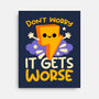 It Does Get Worse-None-Stretched-Canvas-NemiMakeit