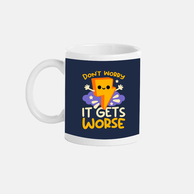 It Does Get Worse-None-Mug-Drinkware-NemiMakeit