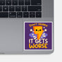 It Does Get Worse-None-Glossy-Sticker-NemiMakeit