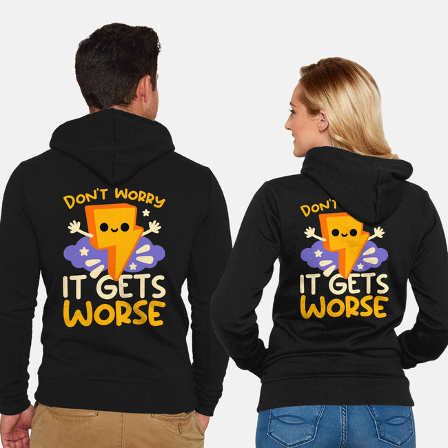 It Does Get Worse-Unisex-Zip-Up-Sweatshirt-NemiMakeit