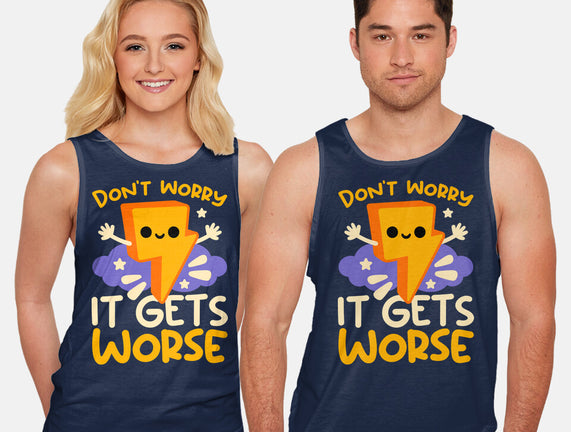 It Does Get Worse