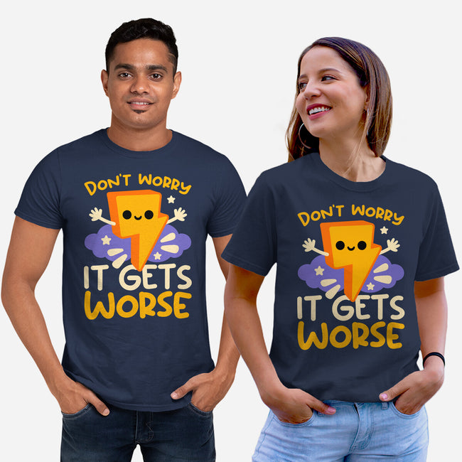 It Does Get Worse-Unisex-Basic-Tee-NemiMakeit