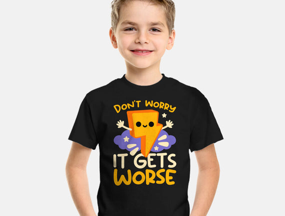 It Does Get Worse