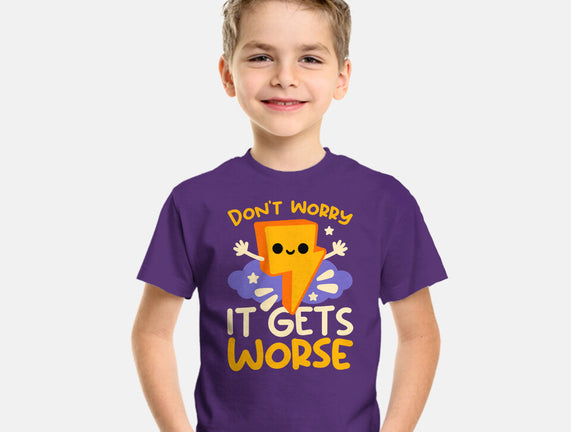 It Does Get Worse