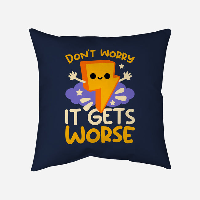 It Does Get Worse-None-Removable Cover w Insert-Throw Pillow-NemiMakeit