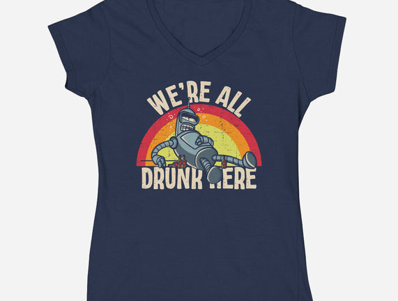 We're All Drunk Here