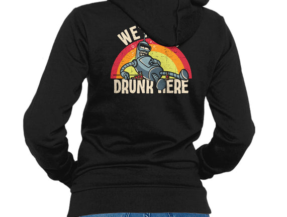 We're All Drunk Here