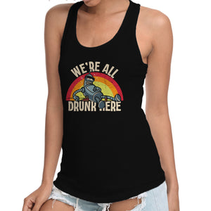 We're All Drunk Here