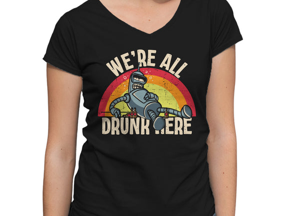 We're All Drunk Here