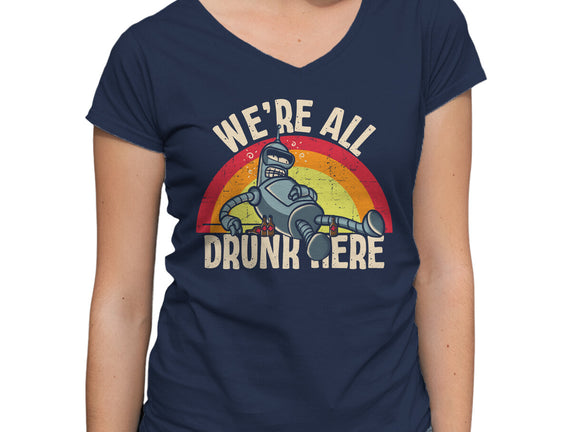 We're All Drunk Here
