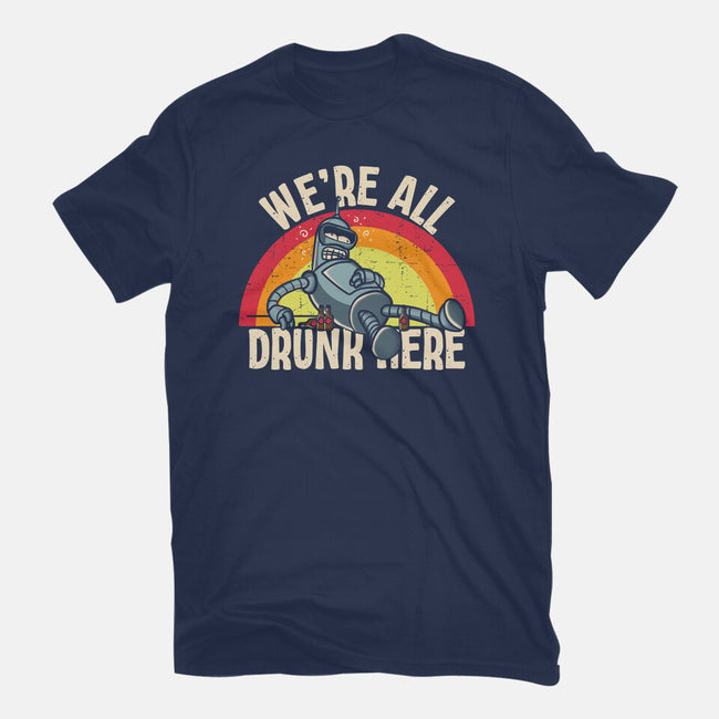 We're All Drunk Here-Womens-Fitted-Tee-turborat14
