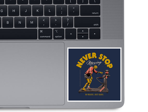 Never Stop Moving