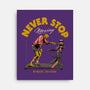 Never Stop Moving-None-Stretched-Canvas-Hafaell