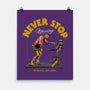 Never Stop Moving-None-Matte-Poster-Hafaell