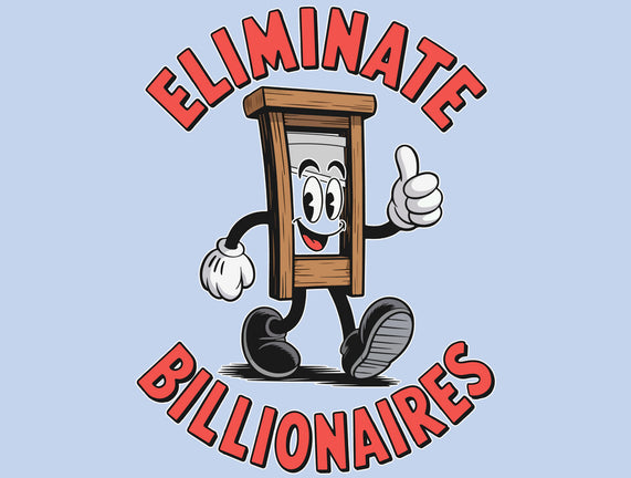 Eliminate Billionaires