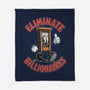 Eliminate Billionaires-None-Fleece-Blanket-RoboMega