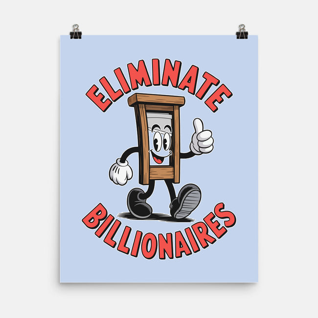 Eliminate Billionaires-None-Matte-Poster-RoboMega