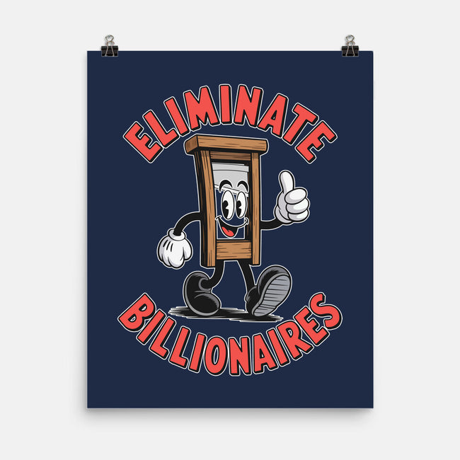 Eliminate Billionaires-None-Matte-Poster-RoboMega