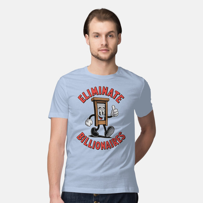 Eliminate Billionaires-Mens-Premium-Tee-RoboMega