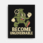 Become Ungovernable-None-Stretched-Canvas-RoboMega